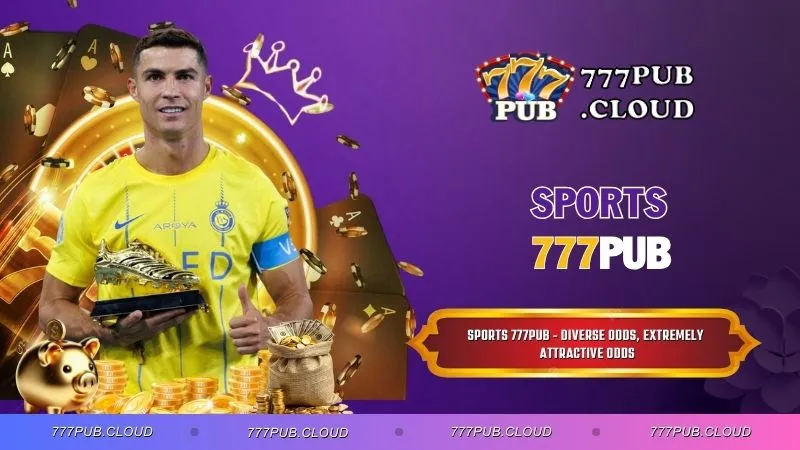 Sports 777PUB - Diverse Odds, Extremely Attractive Odds