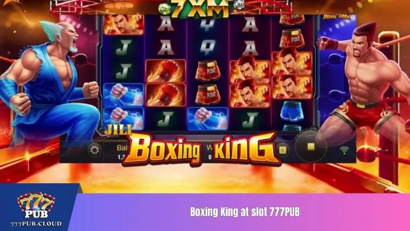Boxing King at slot 777PUB