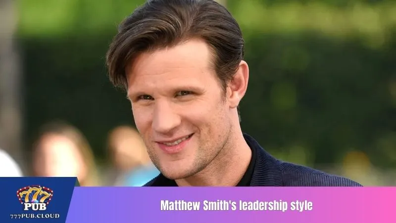 Matthew Smith's leadership style