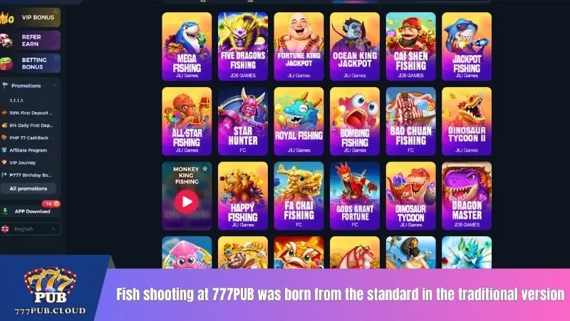 Fish shooting at 777PUB was born from the standard in the traditional version