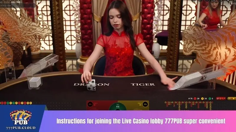 Instructions for joining the Live Casino lobby 777PUB super convenient