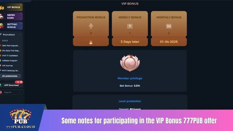 Some notes for participating in the VIP Bonus 777PUB offer